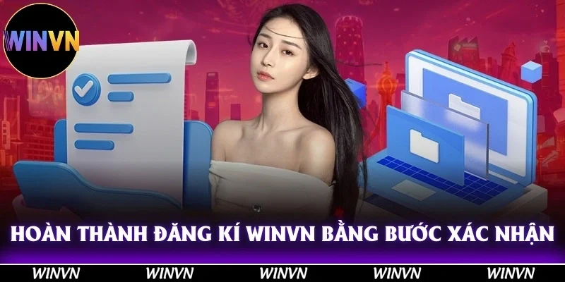 Hoàn thành đăng ký Winvn bằng bước xác nhận